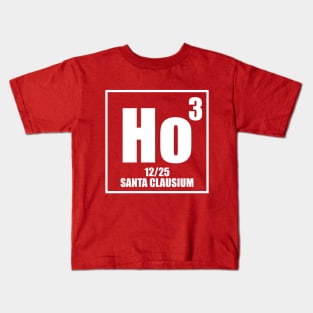 🎅 Santa Clausium 🎅 HO x 3 Kids T-Shirt